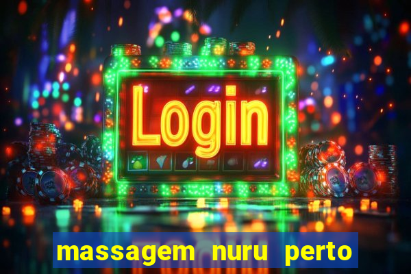 massagem nuru perto de mim